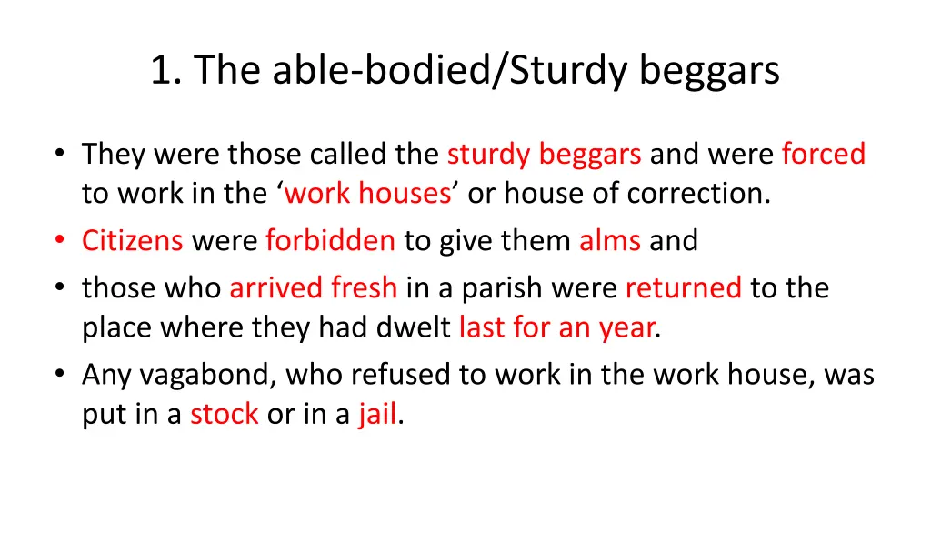 1 the able bodied sturdy beggars