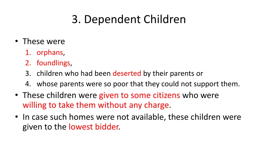 3 dependent children