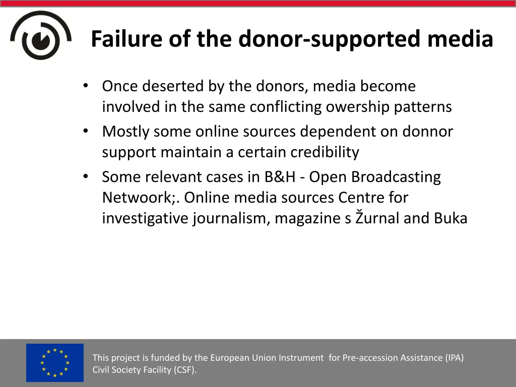 failure of the donor supported media