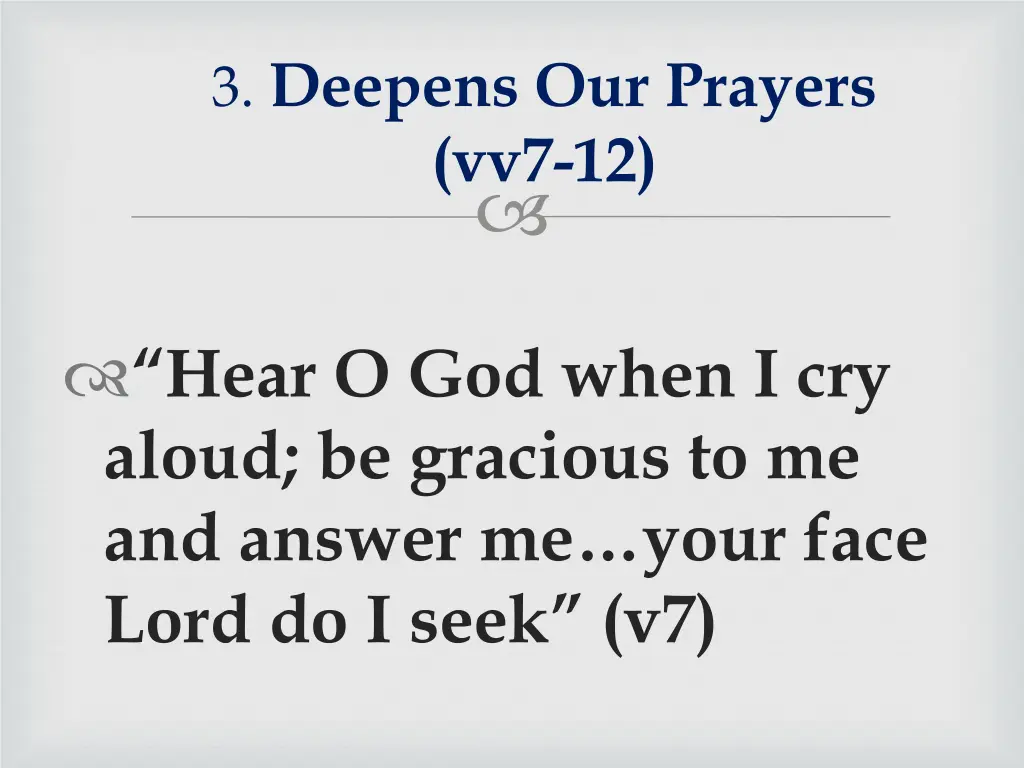 3 deepens our prayers vv7 12