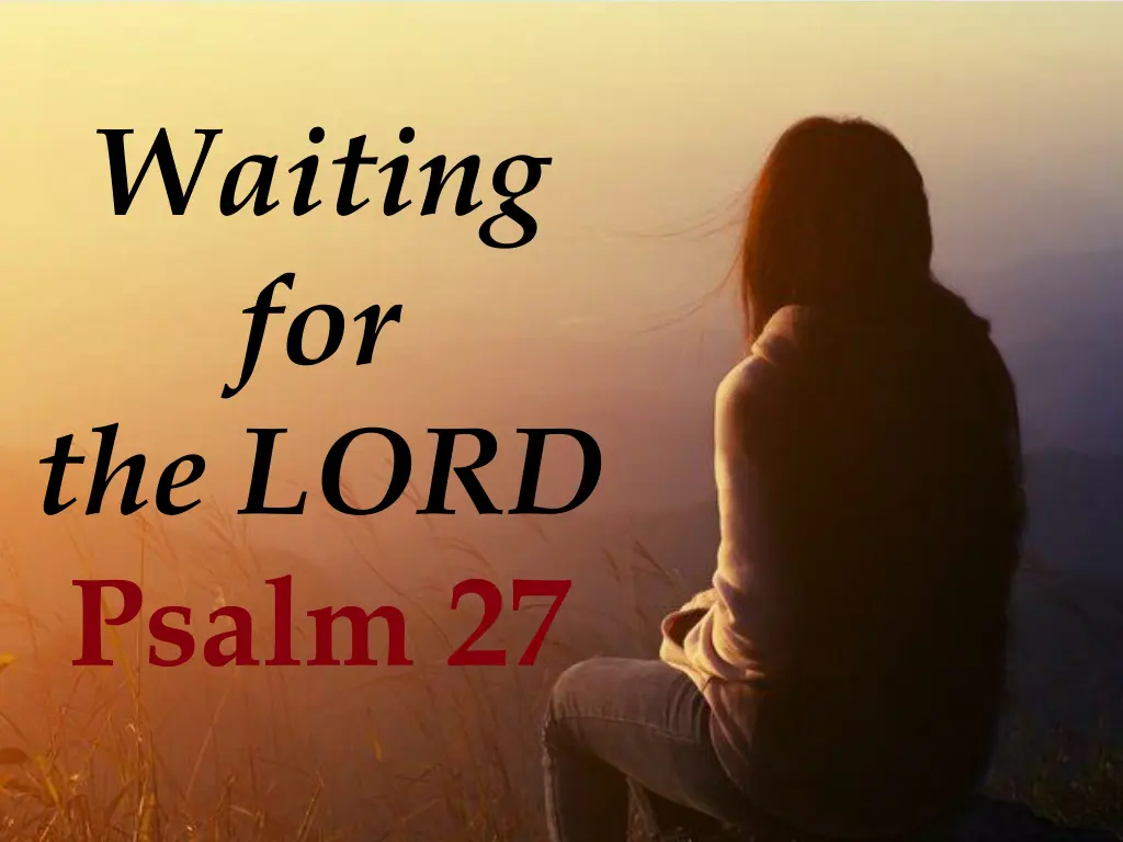 waiting for the lord 1