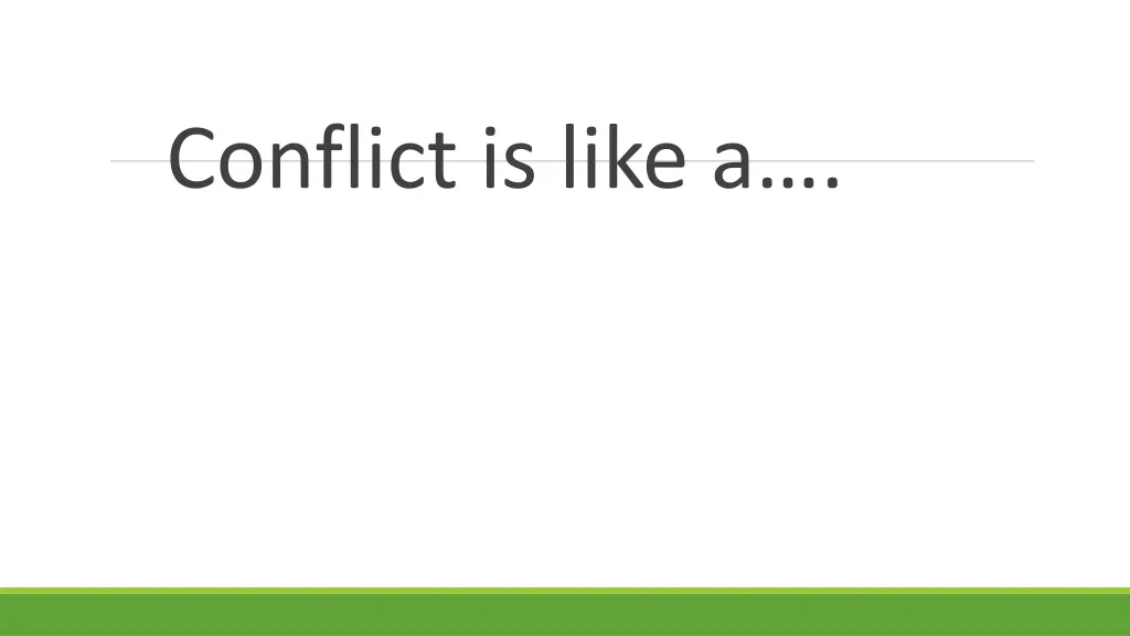 conflict is like a