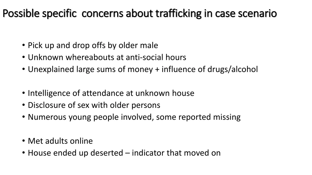 possible specific concerns about trafficking