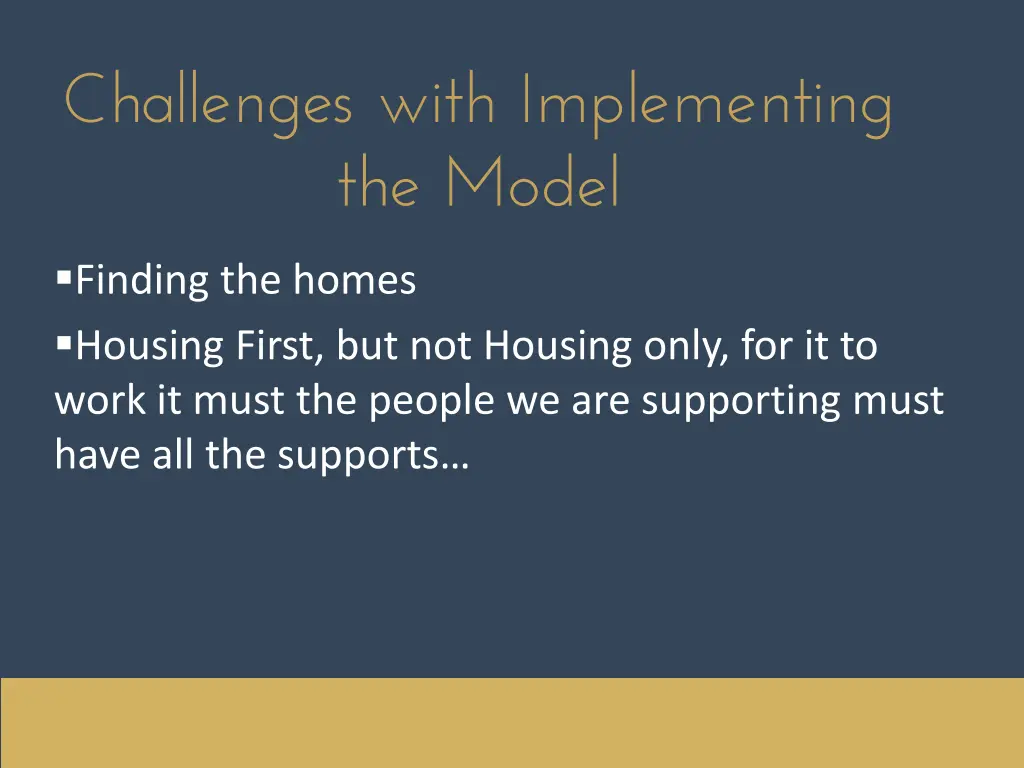 challenges with implementing the model