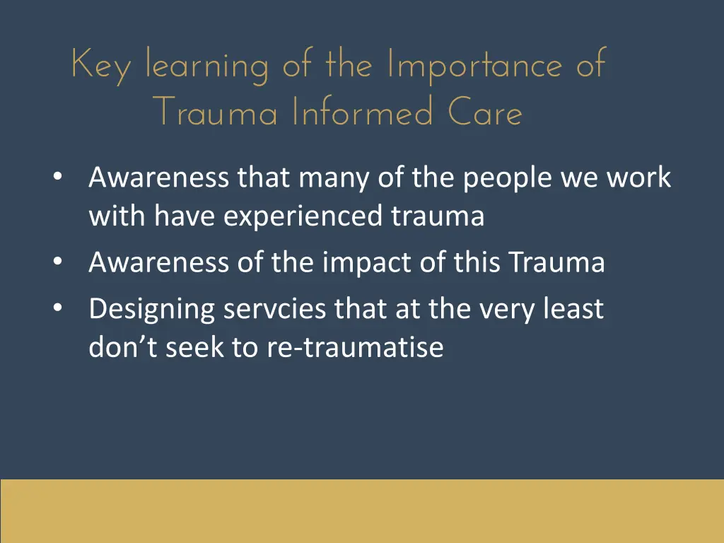 key learning of the importance of trauma informed