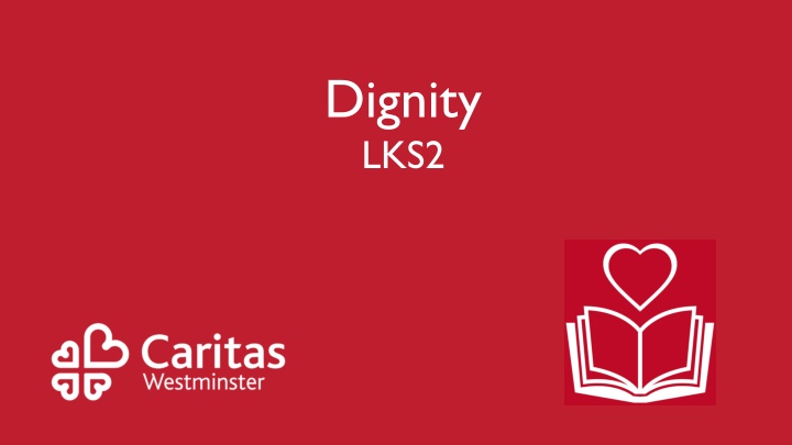 dignity lks2