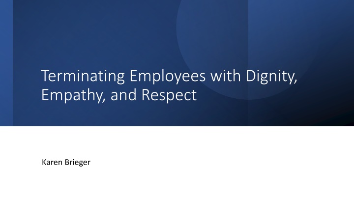 terminating employees with dignity empathy