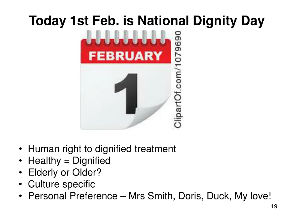 today 1st feb is national dignity day 1