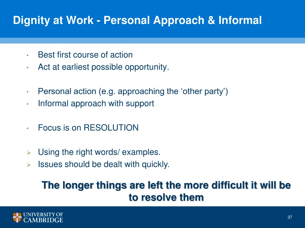 dignity at work personal approach informal