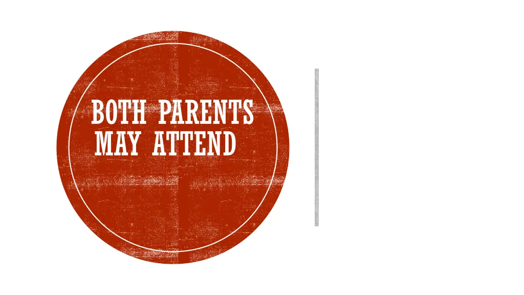 both parents may attend