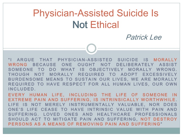 physician assisted suicide is not not ethical