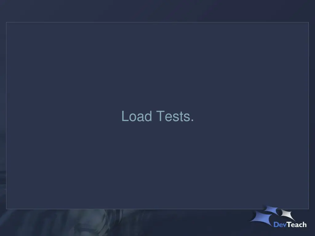 load tests