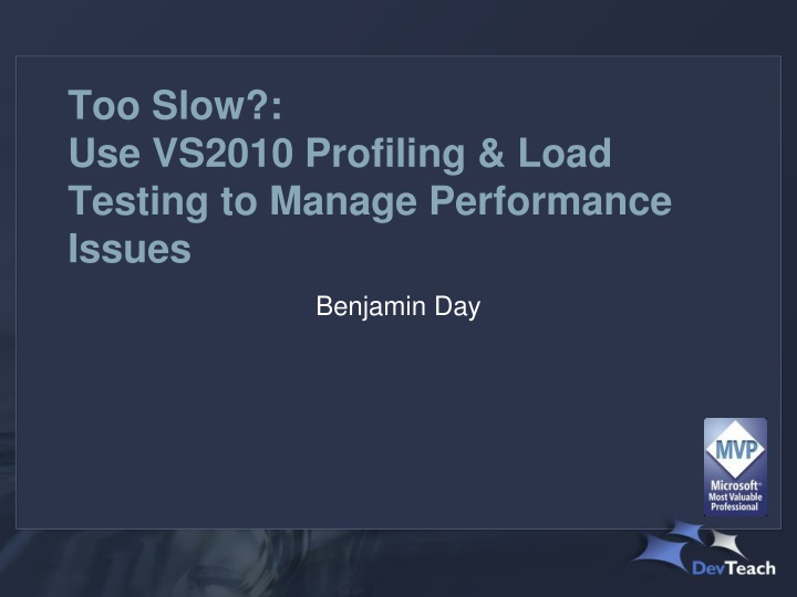 too slow use vs2010 profiling load testing