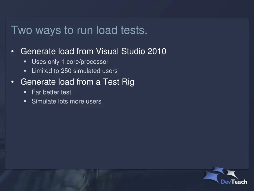 two ways to run load tests