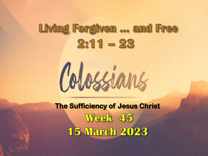 living forgiven and free living forgiven and free