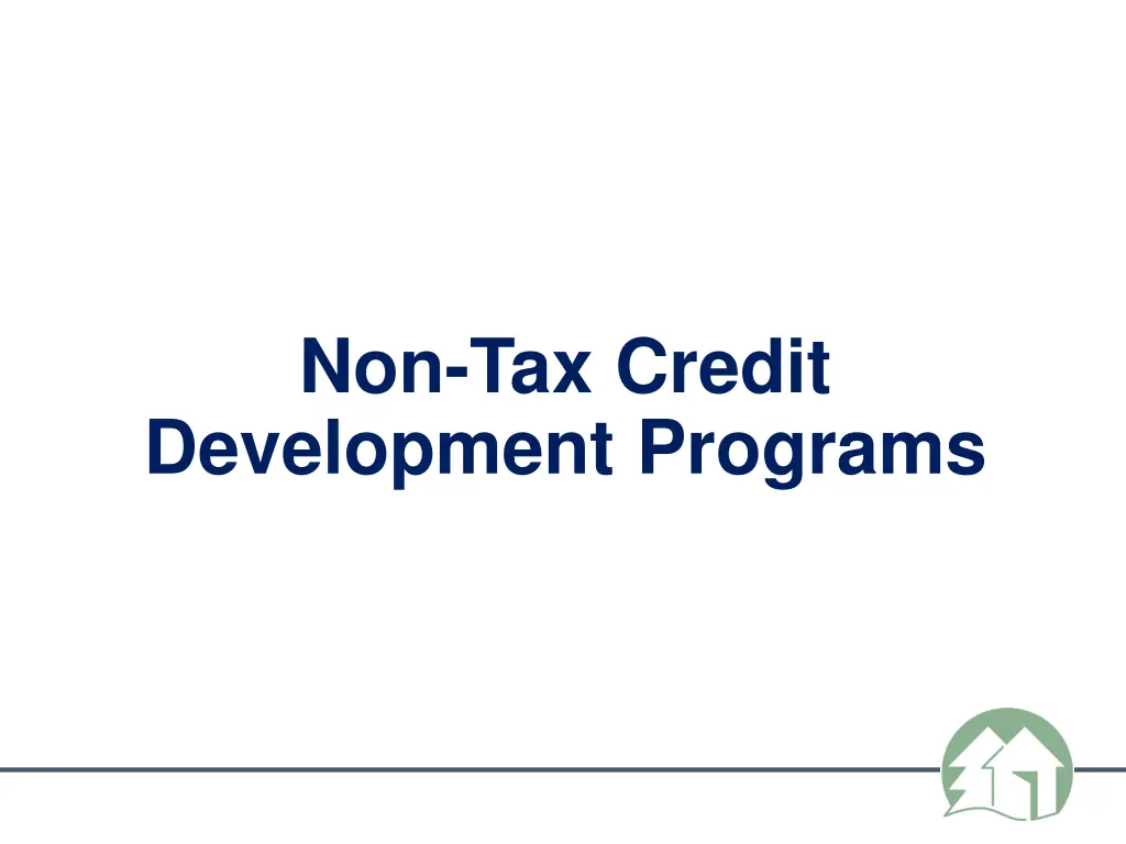 non tax credit development programs