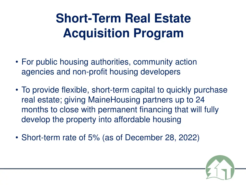 short term real estate acquisition program