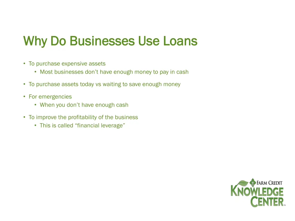 why do businesses use loans why do businesses