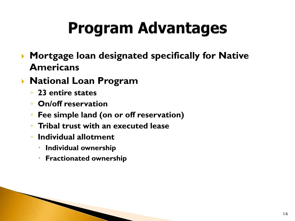 mortgage loan designated specifically for native