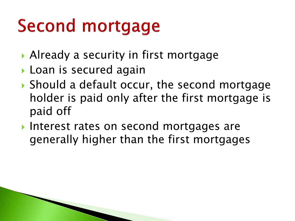 already a security in first mortgage loan