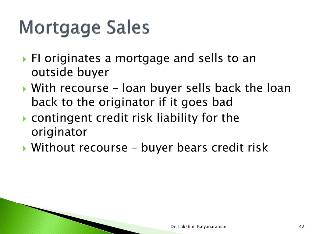 fi originates a mortgage and sells to an outside