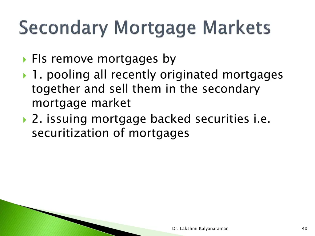 fis remove mortgages by 1 pooling all recently