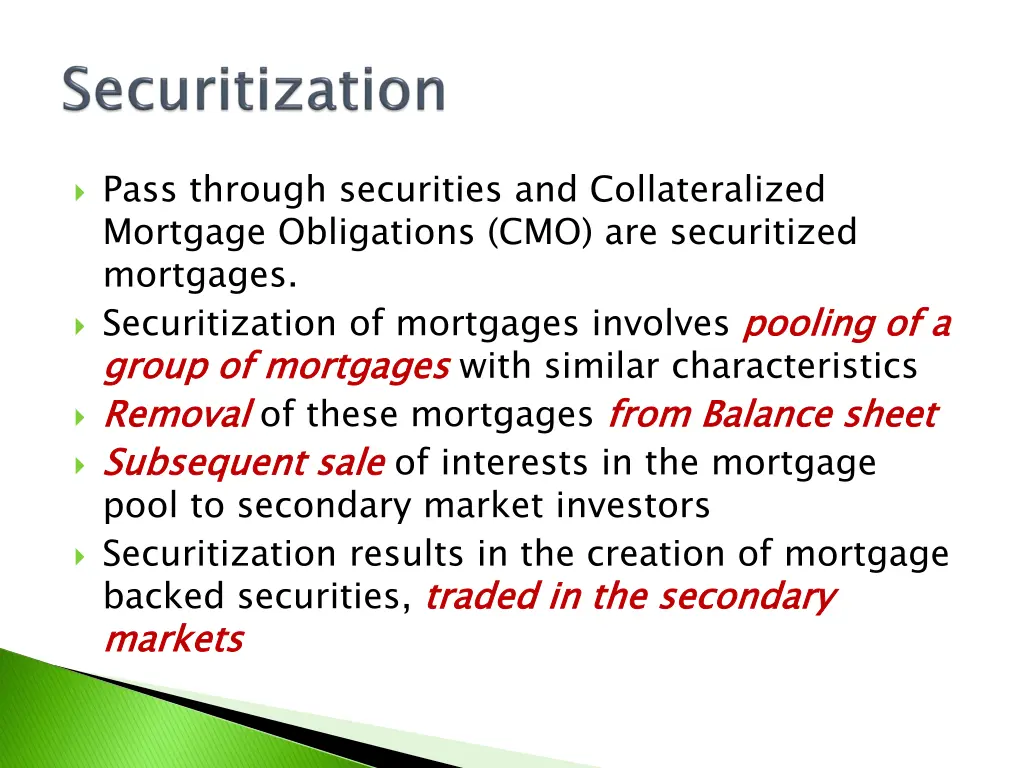 pass through securities and collateralized