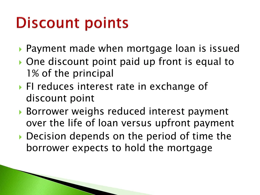 payment made when mortgage loan is issued