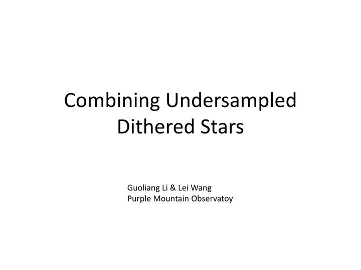 combining undersampled dithered stars