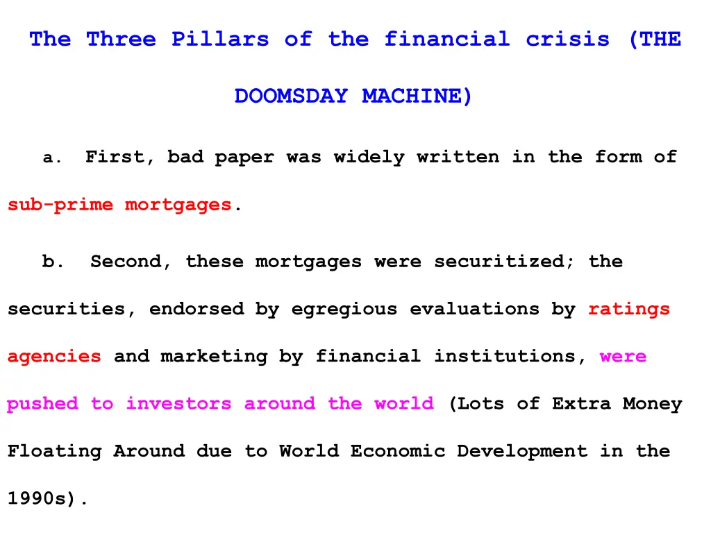 the three pillars of the financial crisis the