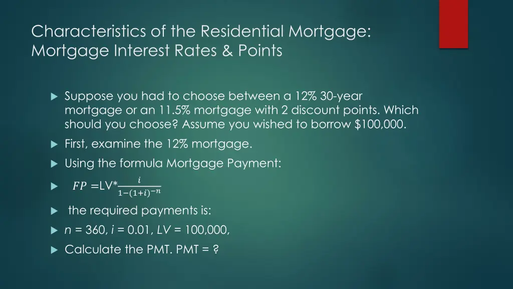 characteristics of the residential mortgage 1