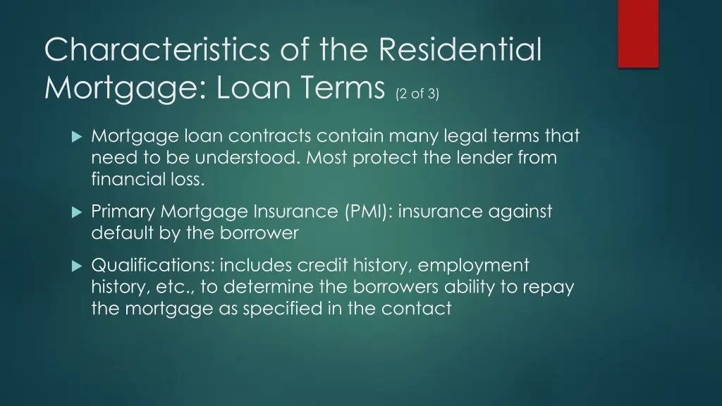 characteristics of the residential mortgage loan 1