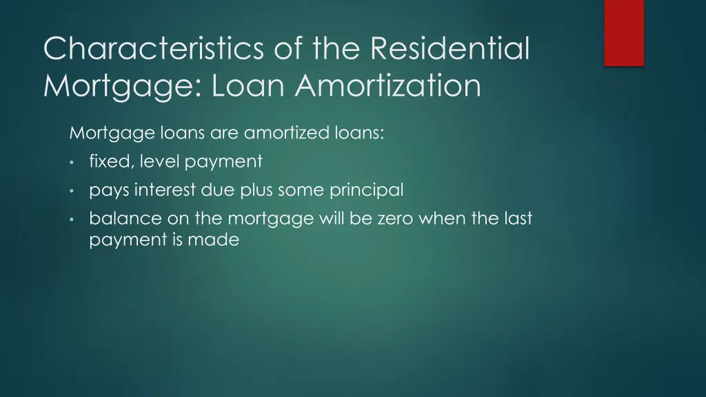 characteristics of the residential mortgage loan 3