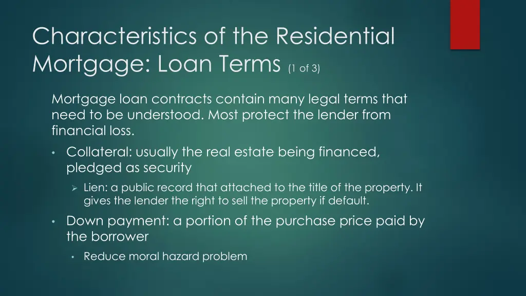 characteristics of the residential mortgage loan