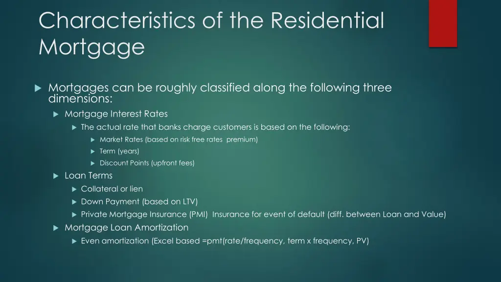 characteristics of the residential mortgage