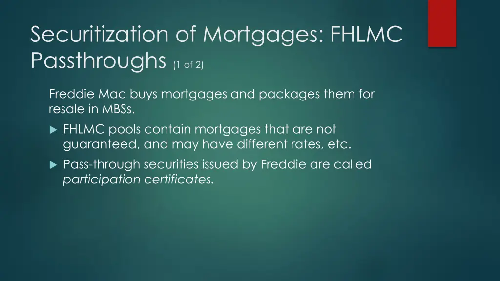 securitization of mortgages fhlmc passthroughs