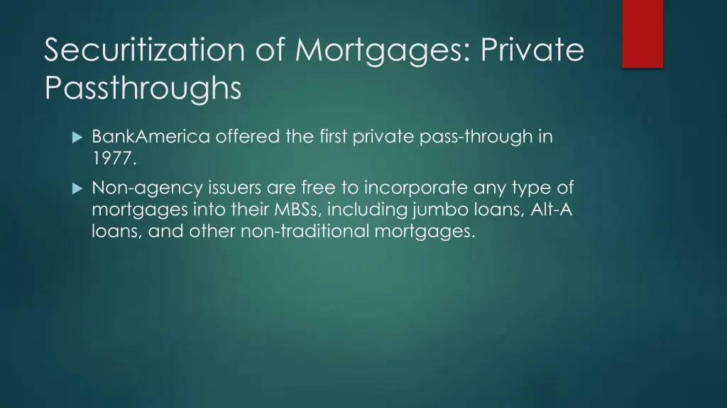 securitization of mortgages private passthroughs