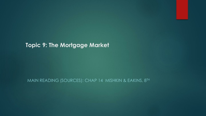 topic 9 the mortgage market