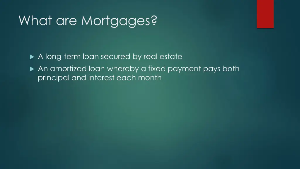 what are mortgages