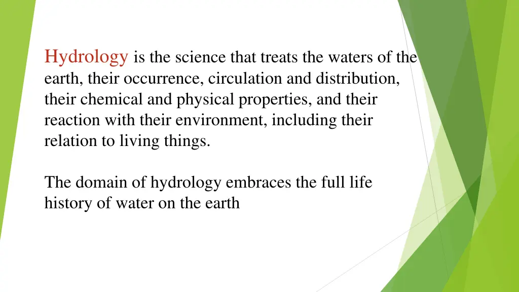 hydrology is the science that treats the waters