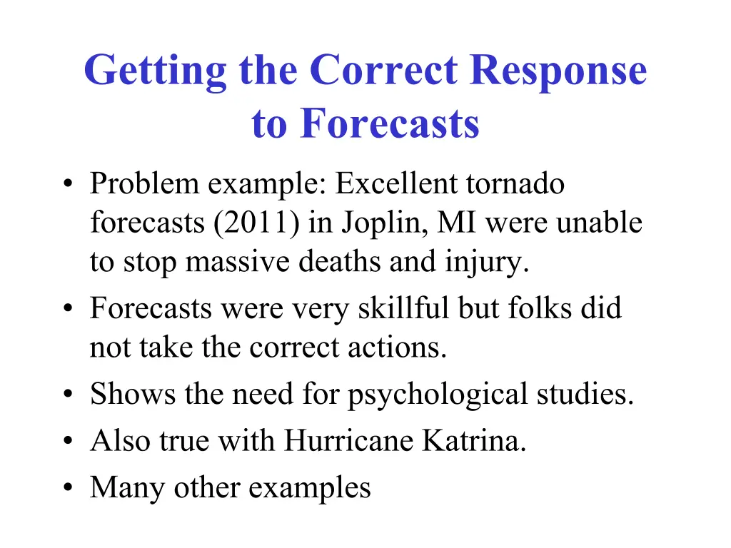 getting the correct response to forecasts