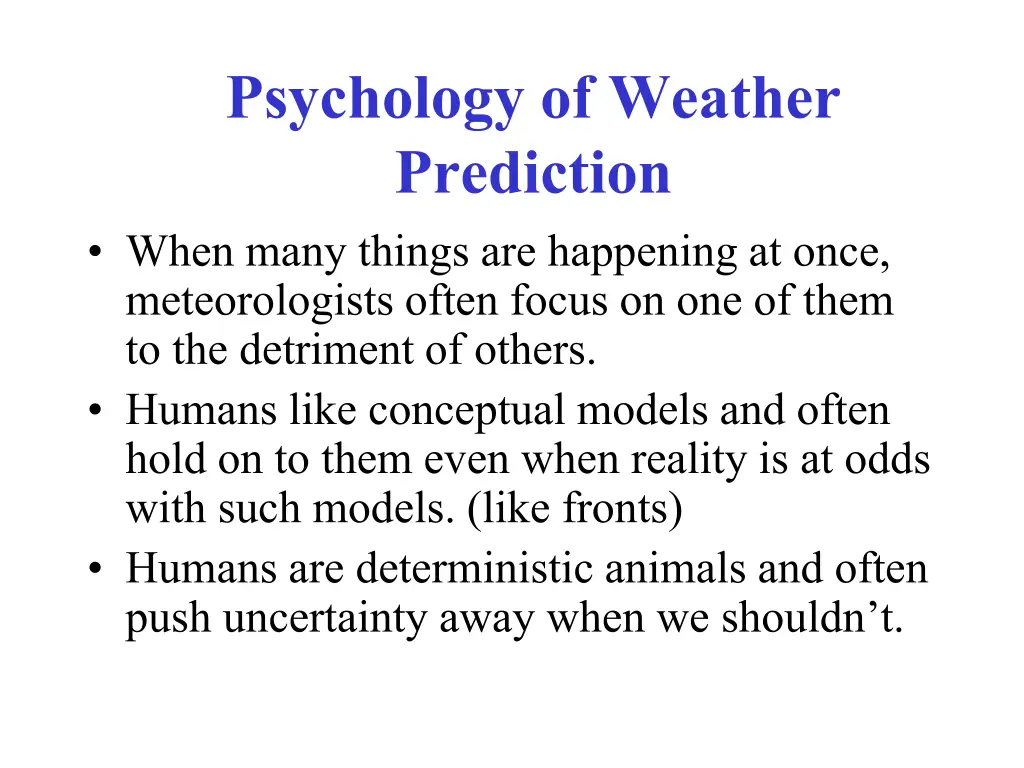 psychology of weather prediction when many things