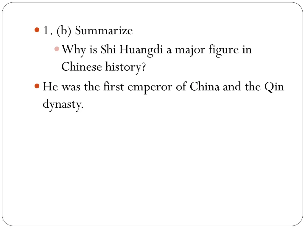 1 b summarize why is shi huangdi a major figure