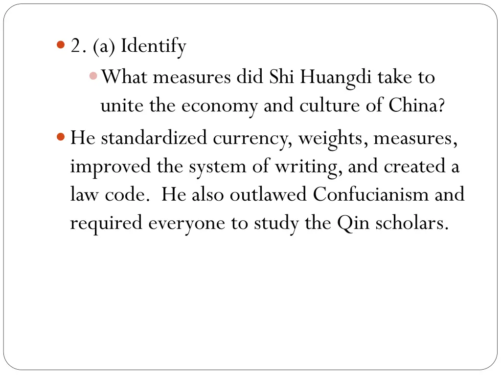 2 a identify what measures did shi huangdi take