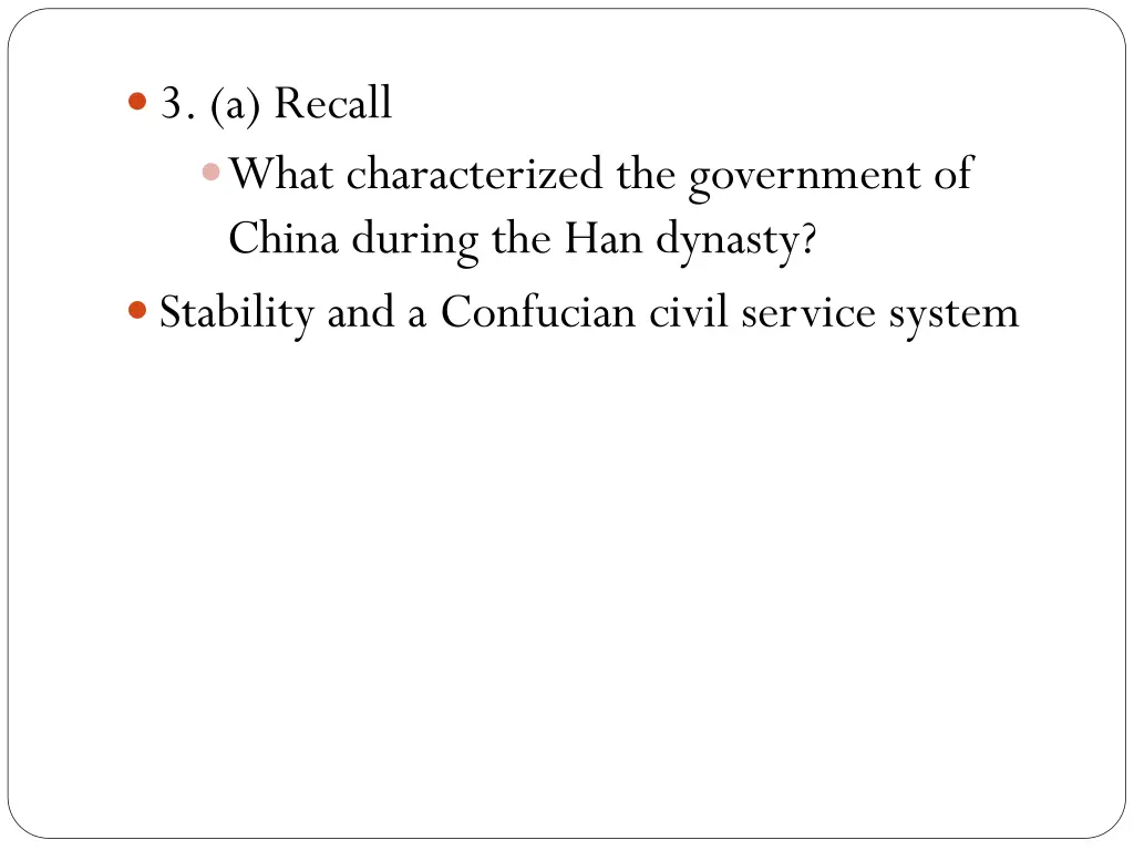 3 a recall what characterized the government