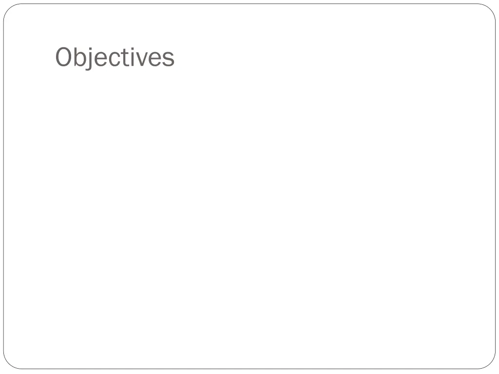 objectives