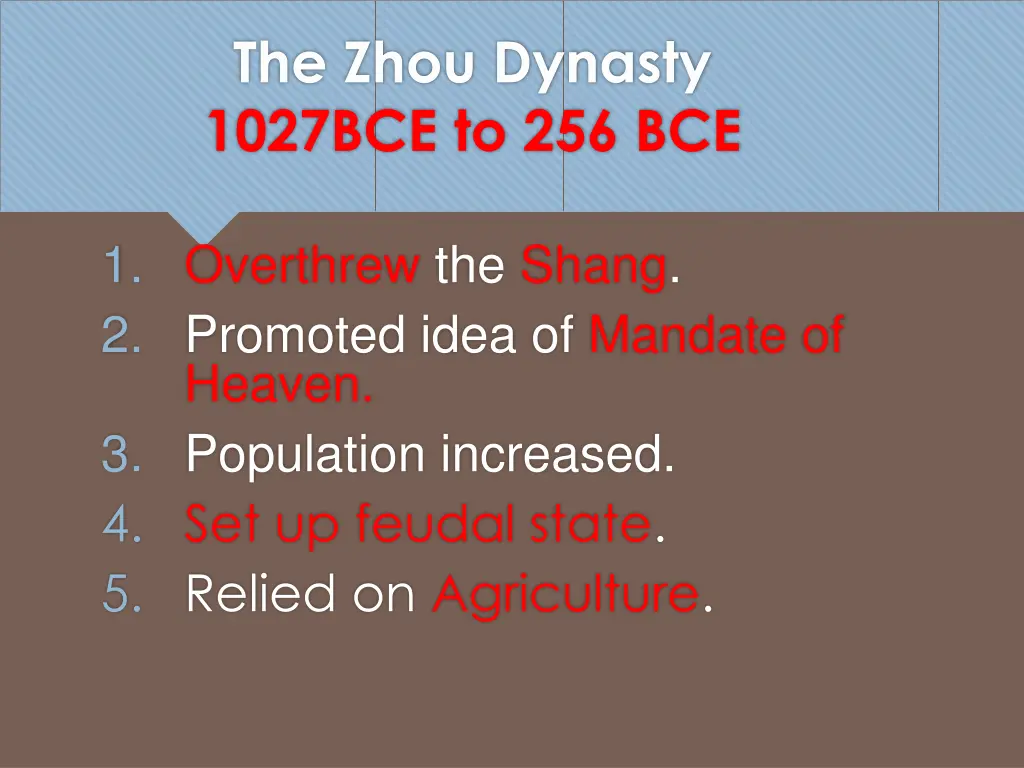 the zhou dynasty 1027bce to 256 bce