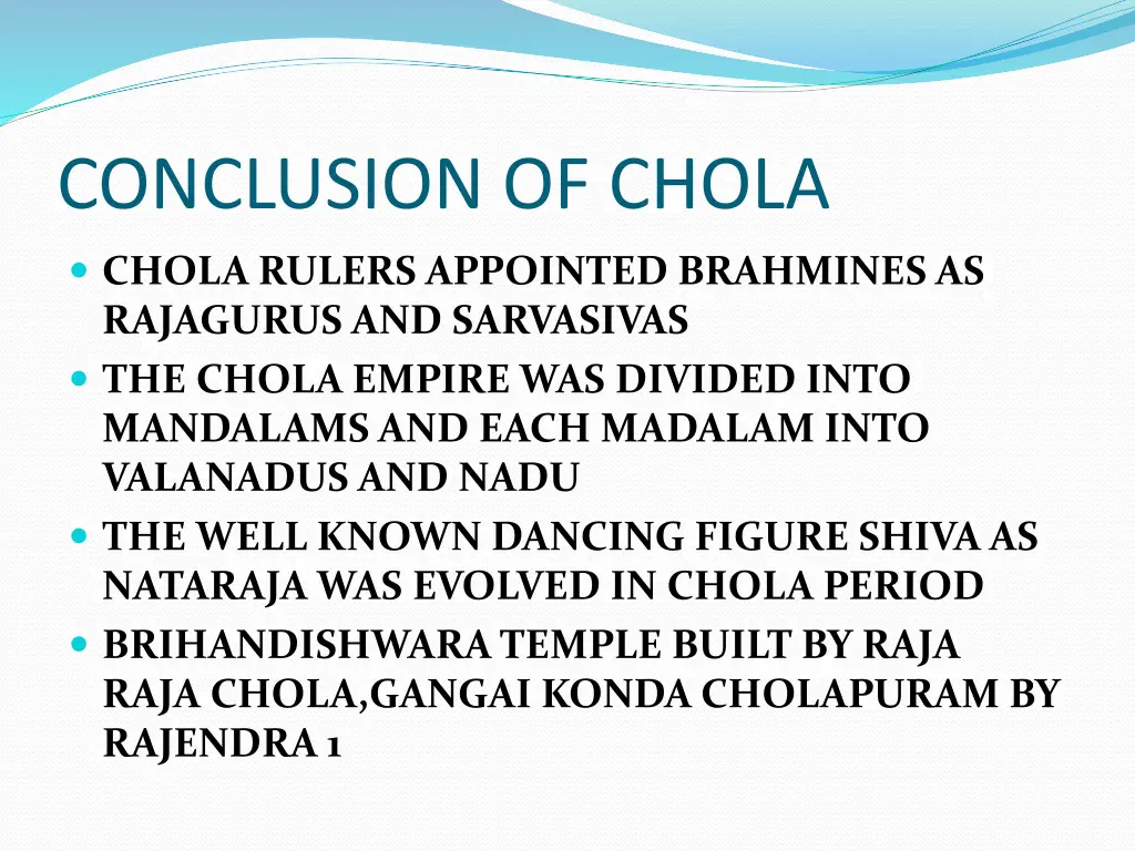 conclusion of chola