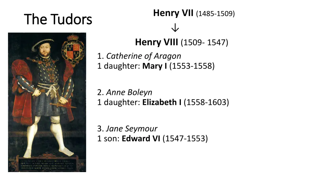 henry vii 1485 1509 henry viii 1509 1547