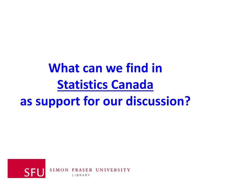 what can we find in statistics canada as support